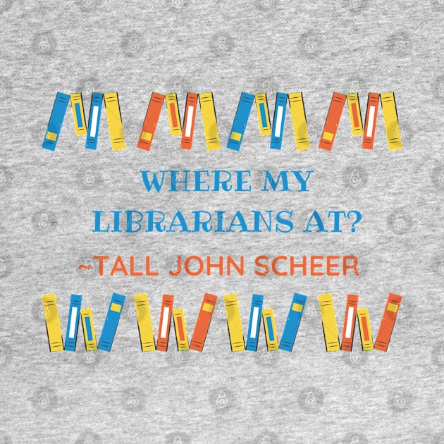 Where my librarians at? (Tall John Edition) - HDTGM by Charissa013